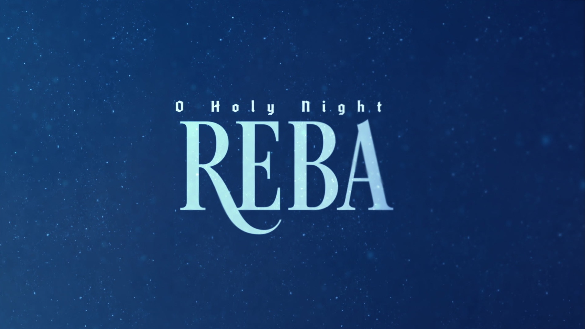 Video musical de “O Holy Night (Lyric Video)” de Reba McEntire en Apple  Music